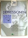 Depressionen: Erkennen Vorbeugen Behandeln