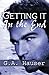 Getting it in the End by G A Hauser (2010-04-06)