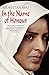 In The Name Of Honour by Mukhtar Mai (2007-02-01)