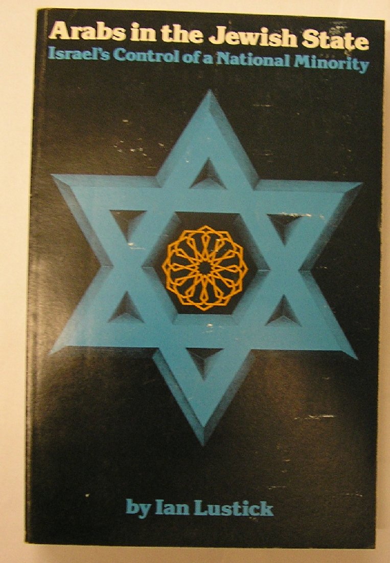 Arabs in the Jewish State: Israel's Control of a National Minority (Paperback)