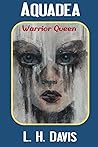 Aquadea: Warrior Queen Aquadea: Warrior Queen