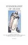 Iconography of Death: Common Symbolism of Late 18th Through Early 20th Century Tombstones in the Southeastern United States Iconography of Death: Common Symbolism of Late 18th Through Early 20th Century Tombstones in the Southeastern United States
