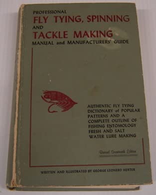 PROFESSIONAL FLY TYING, SPINNING AND TACKLE MAKING. MANUAL AND MANUFACTURERERS' GUIDE. (Hardcover)
