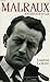 André Malraux: Antibiographie