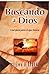 Buscando a Dios by Jim Elliff