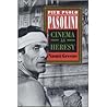 Pier Paolo Pasolini: Cinema as Heresy (Princeton Legacy Library)