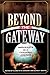 Beyond the Gateway: Immigrants in a Changing America (Program in Migration and Refugee Studies)