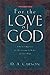 For the Love of God: A Daily Companion for Discovering the Riches of God's Word by Donald A Carson (1998-05-03)
