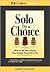Solo by Choice Publisher: L...