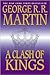 A Clash of Kings 1st (first) edition Text Only by George R.R. Martin A Clash of Kings 1st (first) edition Text Only by George R.R. Martin