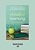 Mindful Learning: Reduce Stress and Improve Brain Performance for Effective Learning by Chambers, Craig Hassed and Dr Richard (2014) Paperback
