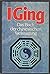 I Gingdas Buch Der Chinesischen Weissagung
