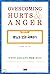 Overcome anger and hurt