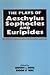 The Plays of Aeschylus, Sop...