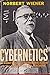 Cybernetics or Control and Communication in the Animal and the Machine [1/1/1961] Norbert Wiener