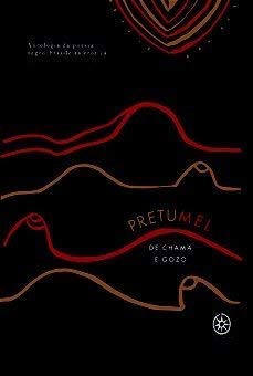Pretumel de chama e gozo: antologia da poesia negro-brasileira erótica (Paperback)