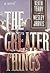 The greater things by Keith Terry