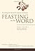 Feasting on the Word— Year C, Volume 1