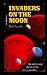 Invaders on the Moon
