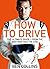 How To Drive by Collins, Ben