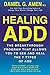 Healing ADD Revised Edition: The Breakthrough Program that Allows You to See and Heal the 7 Types of ADD
