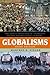 Globalisms: The Great Ideological Struggle of the Twenty-first Century (Globalization) by Manfred B. Steger (2008-12-16)