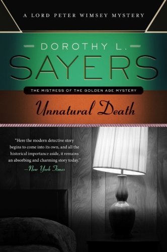 Unnatural Death (Lord Peter Wimsey Mysteries) by Sayers, Dorothy L. (2014) Paperback