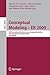 Conceptual Modeling - ER 2009: 28th International Conference on Conceptual Modeling, Gramado, Brazil, November 9-12, 2009, Proceedings (Lecture Notes in Computer Science) (2009-12-15)