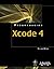 Xcode 4: Developer Reference (Programacion / Programming) (Spanish Edition) by Wentk, Richard (2012) Paperback