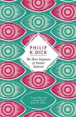 The Three Stigmata of Palmer Eldritch(Paperback) - 2012 Edition