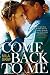 [Come Back to Me] [By by Mila Gray