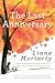 The Last Anniversary: A Novel by Moriarty, Liane (2006) Paperback