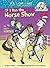 [ { IF I RAN THE HORSE SHOW: ALL ABOUT HORSES } ] by Worth, Bonnie (AUTHOR) Aug-07-2012 [ Hardcover ]