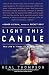Light This Candle: The Life...