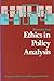 Ethics in Policy Analysis (Occupational Ethics Series)