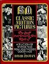 50 Classic Motion Pictures: The Stuff That Dreams Are Made Of