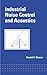Industrial Noise Control and Acoustics (Mechanical Engineering) Hardcover November 14, 2002