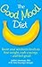 The Good Mood Diet - Boost your serotonin levels to lose weig... by Judith J. Wurtman