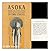 Asoka the Great: India's royal missionary