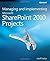 Managing and Implementing Microsoft?? SharePoint?? 2010 Projects by Geoff Evelyn (2010-11-15)
