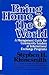 Bring Home the World: A Management Guide for Community Leaders of International Exchange Programs