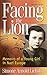 MOsXtt Gift Card with Red Bow-Facing the Lion: Memoirs of a Young Girl in Nazi Europe by Liebster, Simone Arnold (2011) Paperback