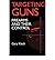 [ Targeting Guns by Gary Kleck