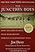 The Junction Boys: How 10 Days in Hell with Bear Bryant Forged a Champion Team by Jim Dent (1999-09-10)