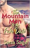 The Mountain Man and the Fake Date (The Mountain Men of White River #1)
