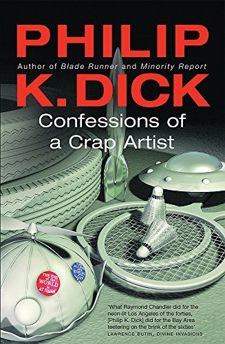 Confessions of a Crap Artist (GOLLANCZ S.F.) by Philip K. Dick (10-Nov-2005) Paperback