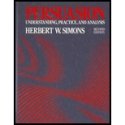 Persuasion: Understanding, Practice, and Analysis (Hardcover)