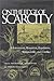 On the Edge of Scarcity: Environment, Resources, Population, Sustainability, and Conflict:2nd (Second) edition