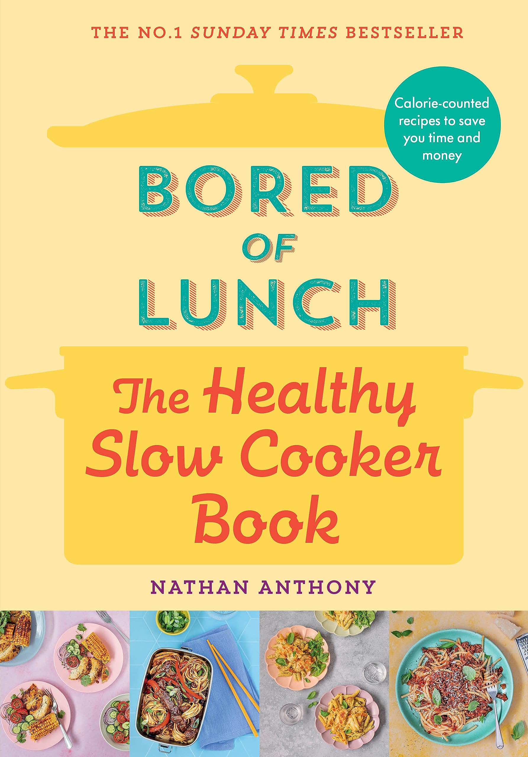 Bored of Lunch: The Healthy Slow Cooker Book (Hardcover)