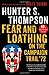 Fear and Loathing on the Campaign Trail '72 by Hunter S. Thompson(2014-02-25)